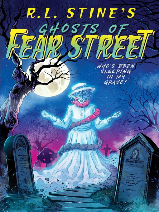 Title details for Who's Been Sleeping in My Grave? by R.L. Stine - Available